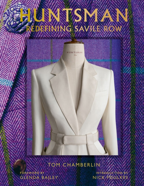 Huntsman: Redefining Savile Row