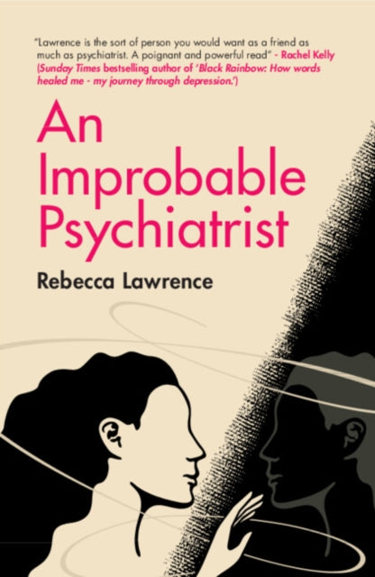 An Improbable Psychiatrist