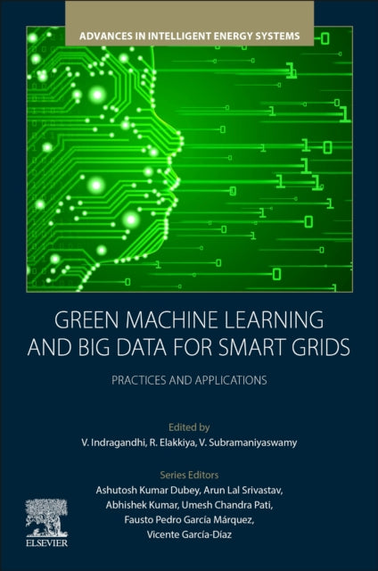 Green Machine Learning and Big Data for Smart Grids: Practices and Applications
