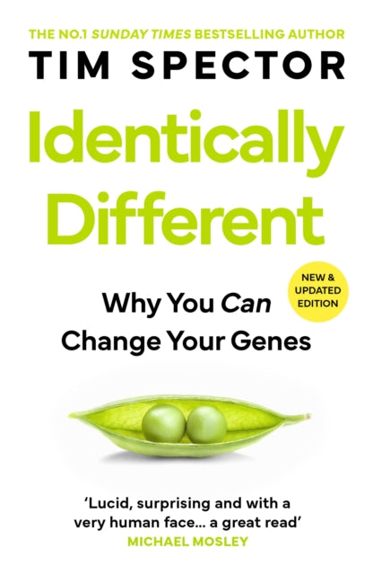 Identically Different: Why You Can Change Your Genes