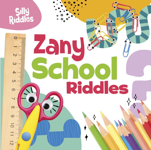 Zany School Riddles