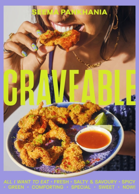 Craveable: All I want to eat