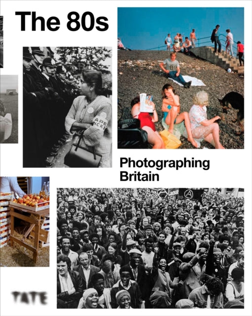 The 80s: Photographing Britain