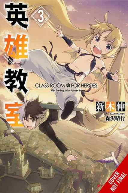 Classroom for Heroes, Vol. 3