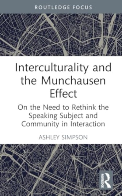 Interculturality and the Munchausen Effect: On the Need to Rethink the Speaking Subject and Community in Interaction