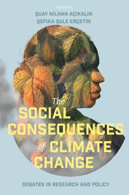 The Social Consequences of Climate Change: Debates in Research and Policy