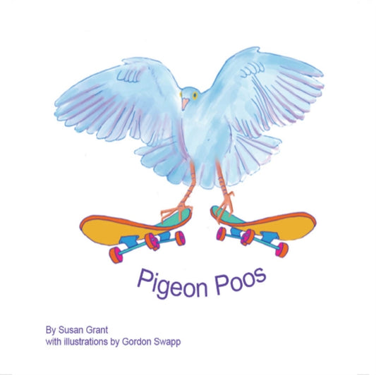 Pigeon Poos: A love letter to the humble pigeon