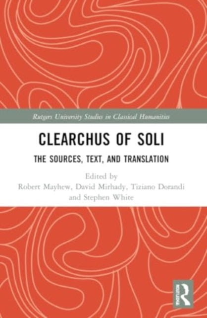 Clearchus of Soli: Text, Translation, and Discussion