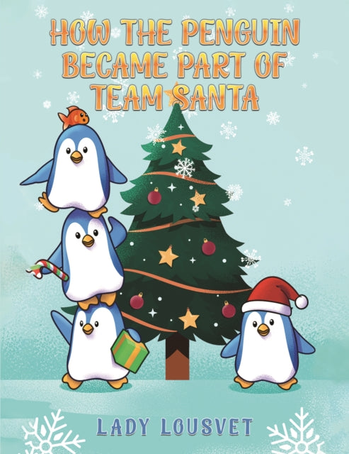 How the Penguin Became Part of Team Santa