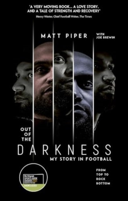 Out of the Darkness: From Top to Rock Bottom, My Story in Football