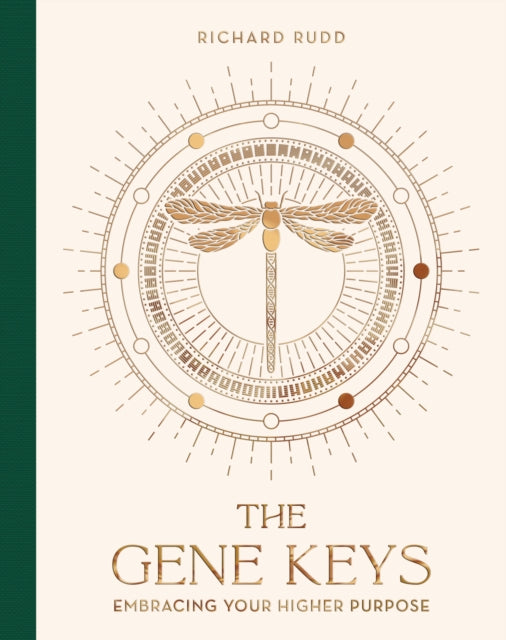 The Gene Keys (Special Anniversary Edition): Unlocking the Higher Purpose Hidden in Your DNA