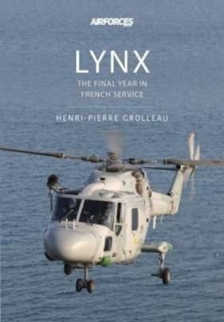 Lynx: The Final Years in French Service