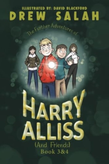 The Further Adventures of Harry Alliss (and friends): Book 3&4