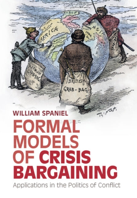 Formal Models of Crisis Bargaining: Applications in the Politics of Conflict