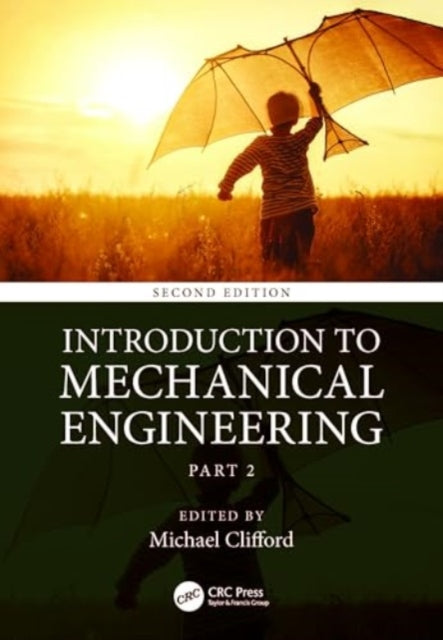 Introduction to Mechanical Engineering: Part 2