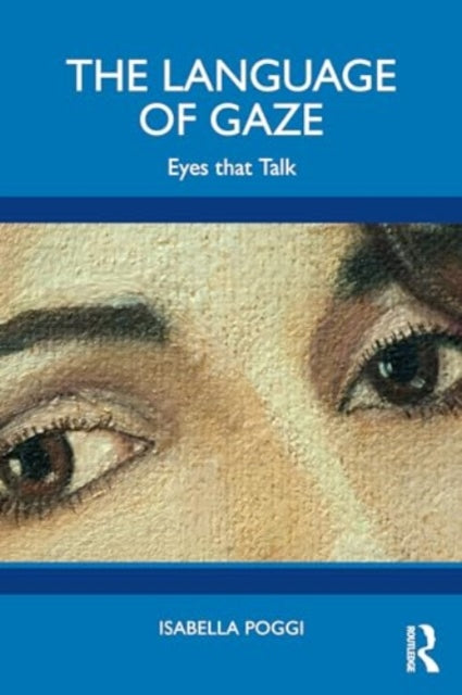 The Language of Gaze: Eyes that Talk