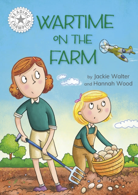 Reading Champion: Wartime on the Farm: Independent Reading White 10