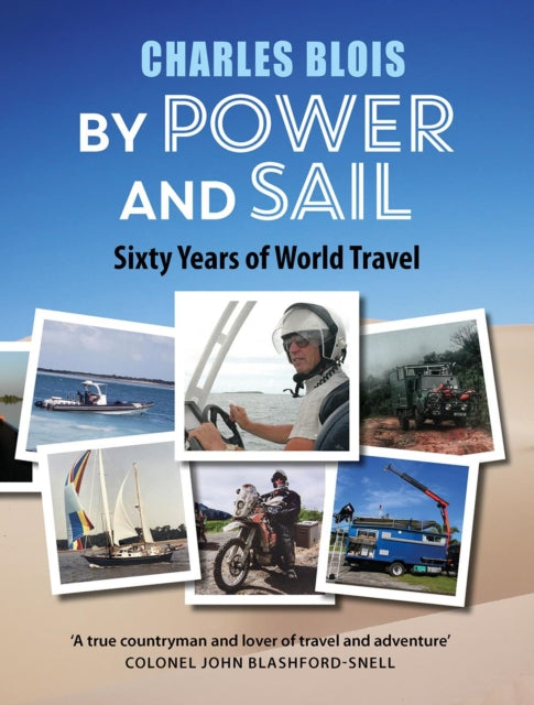 By Power and Sail: Sixty Years of World Travel