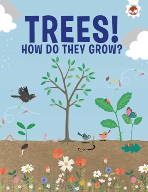 Trees, How Do They Grow?