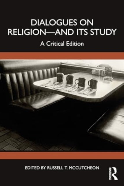 Dialogues on Religion—and its Study: A Critical Edition