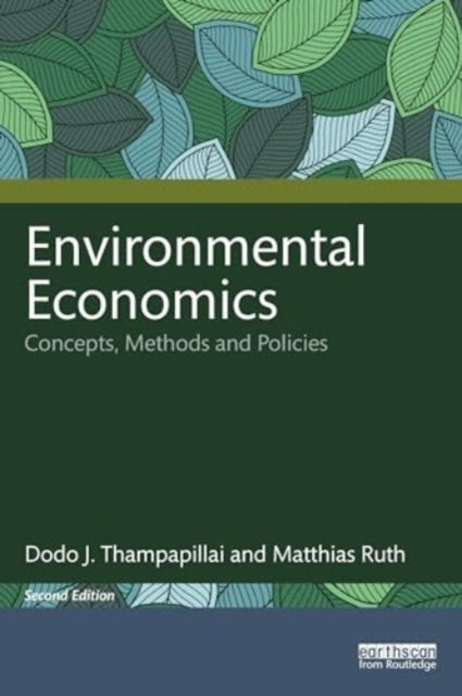 Environmental Economics: Concepts, Methods and Policies