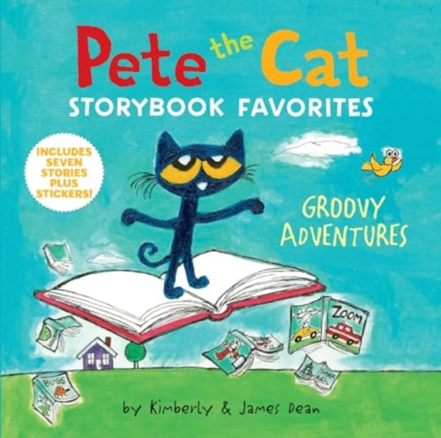 Pete the Cat Storybook Favorites: Groovy Adventures