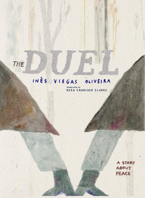 The Duel: A Story About Peace