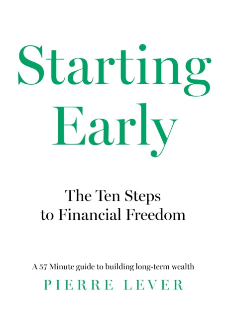 Starting Early: The 10 Steps to Financial Freedom