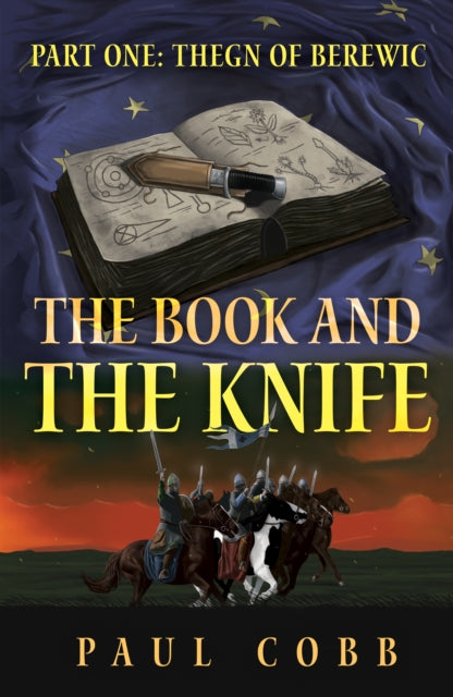 The Book and the Knife: Part One: Thegn of Berewic