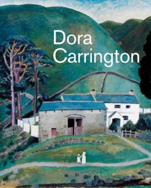 Dora Carrington: Beyond Bloomsbury