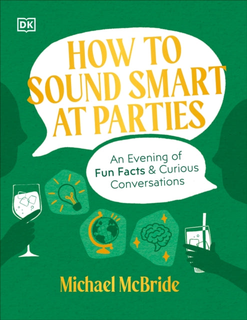 How to Sound Smart at Parties: An Evening of Fun Facts & Curious Conversations