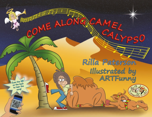 Come Along Camel Calypso: A Singalong-‘n’-Learn book with audio and video, from the Three Christmas Camels series, designed to help juniors learn to sight-read.