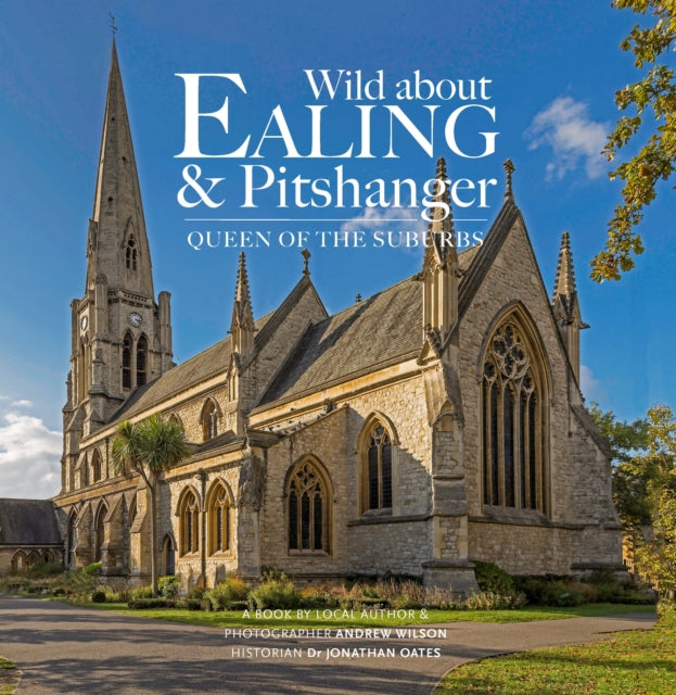 Wild about Ealing & Pitshanger: Queen of the Suburbs