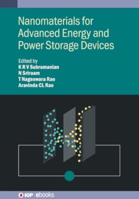 Nanomaterials for Advanced Energy and Power Storage Devices