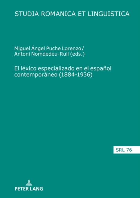 El Lexico Especializado En El Espanol Contemporaneo (1884-1936)