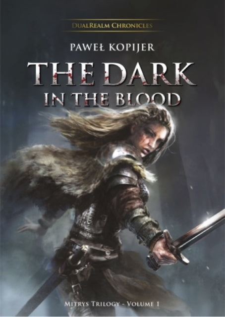 The Dark in the Blood: Volume One