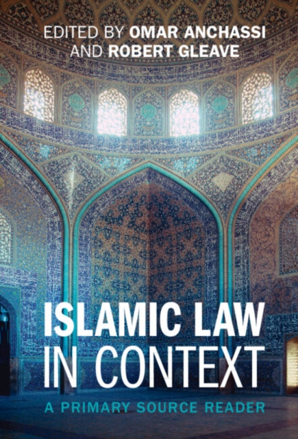 Islamic Law in Context: A Primary Source Reader