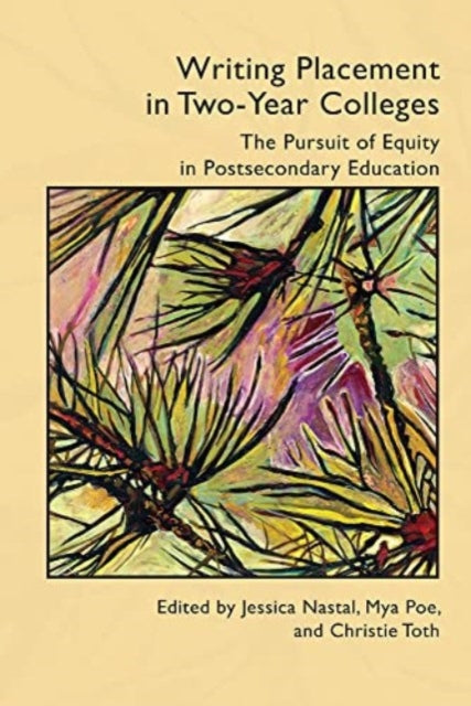 Writing Placement in Two-Year Colleges: The Pursuit of Equality in Postsecondary Education