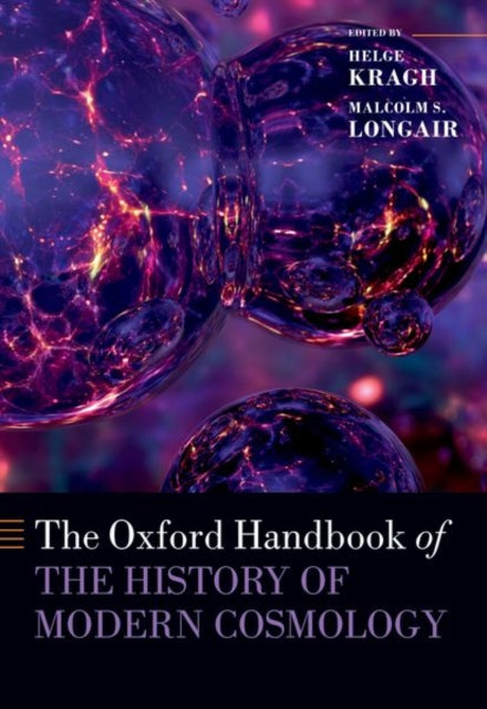 The Oxford Handbook of the History of Modern Cosmology