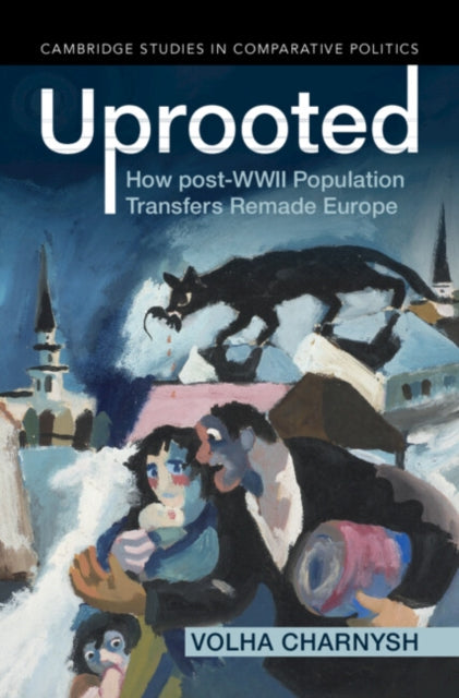 Uprooted: How post-WWII Population Transfers Remade Europe