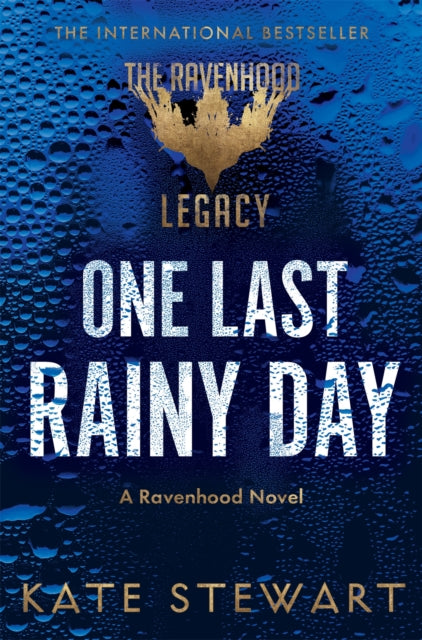 One Last Rainy Day: Steamy Romance From the Author of the TikTok Sensation Ravenhood Series