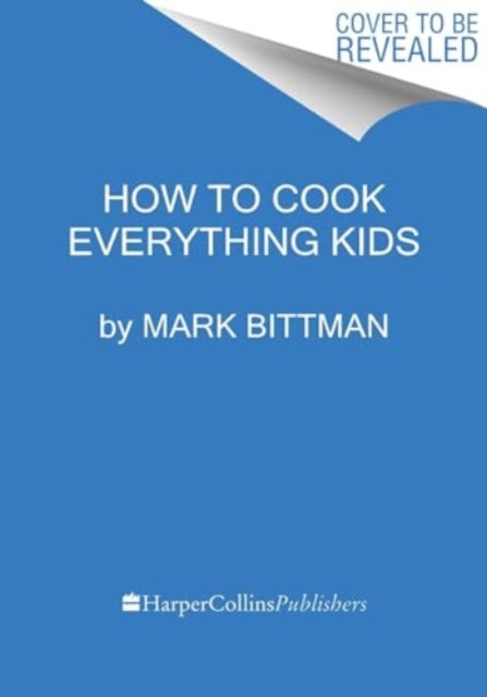 How To Cook Everything Kids