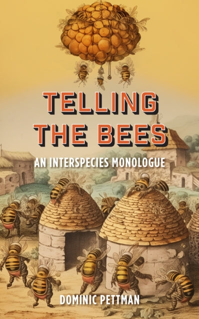 Telling the Bees: An Interspecies Monologue