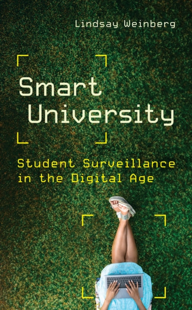 Smart University: Student Surveillance in the Digital Age