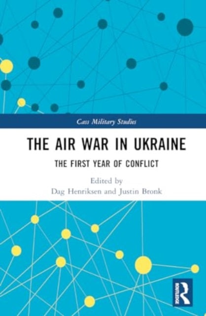 The Air War in Ukraine: The First Year of Conflict