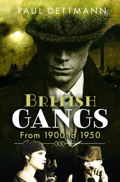 British Gangs: From 1900 to 1950