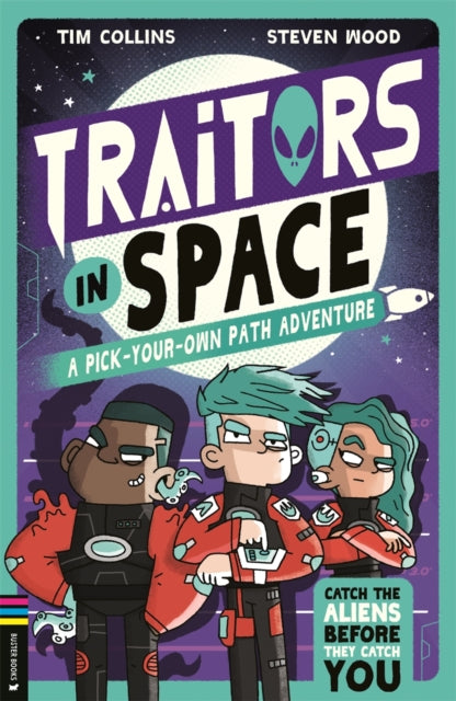 Traitors in Space: A Pick-Your-Own-Path Adventure