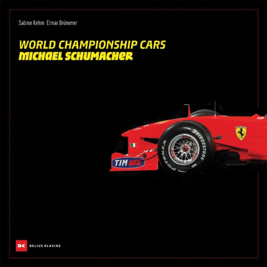 World Championship Cars: Michael Schumacher