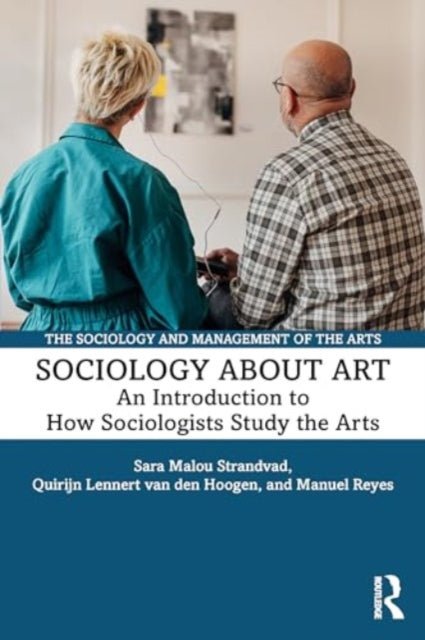 Sociology about Art: An Introduction to How Sociologists Study the Arts
