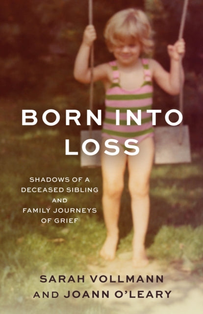 Born Into Loss: Shadows of Deceased Siblings and Family Journeys of Grief